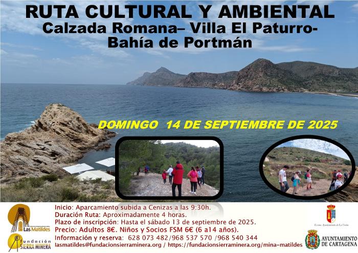 RUTA CULTURAL Y AMBIENTAL CALZADA ROMANA VILLA EL PATURRO  BAHA DE PORTMN
