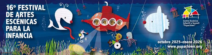 16 Festival de Artes Escnicas para la Infancia Pupaclown Murcia 2025