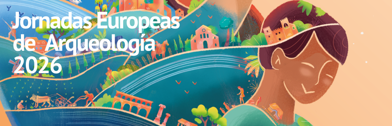 Jea-2026 jornadas europeas de arqueolog�a (12, 13 y 14 junio)