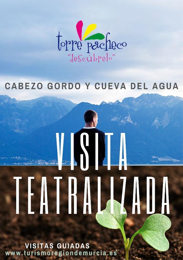 Visita teatralizada al cabezo gordo y cueva del agua