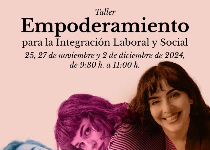 TALLER DE EMPODERAMIENTO PARA LA INTEGRACIN LABORAL Y SOCIAL